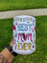 Load image into Gallery viewer, Best Mom Ever Coffee Mug
